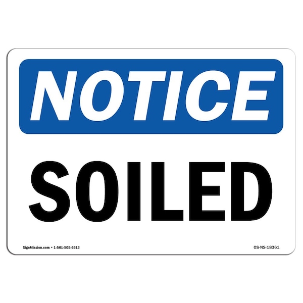 Safety Sign, OSHA Notice, 3.5" Height, Soiled Sign, Landscape, 10PK